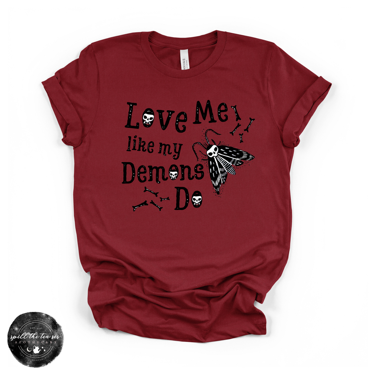 Love Me Like My Demons Do Tee | Gothic Romance Graphic T-Shirt
