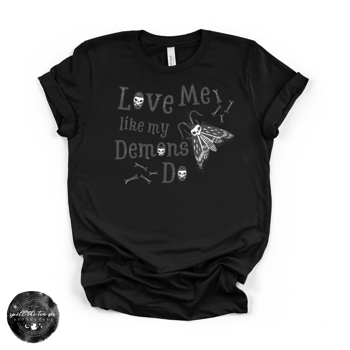Love Me Like My Demons Do Tee | Gothic Romance Graphic T-Shirt