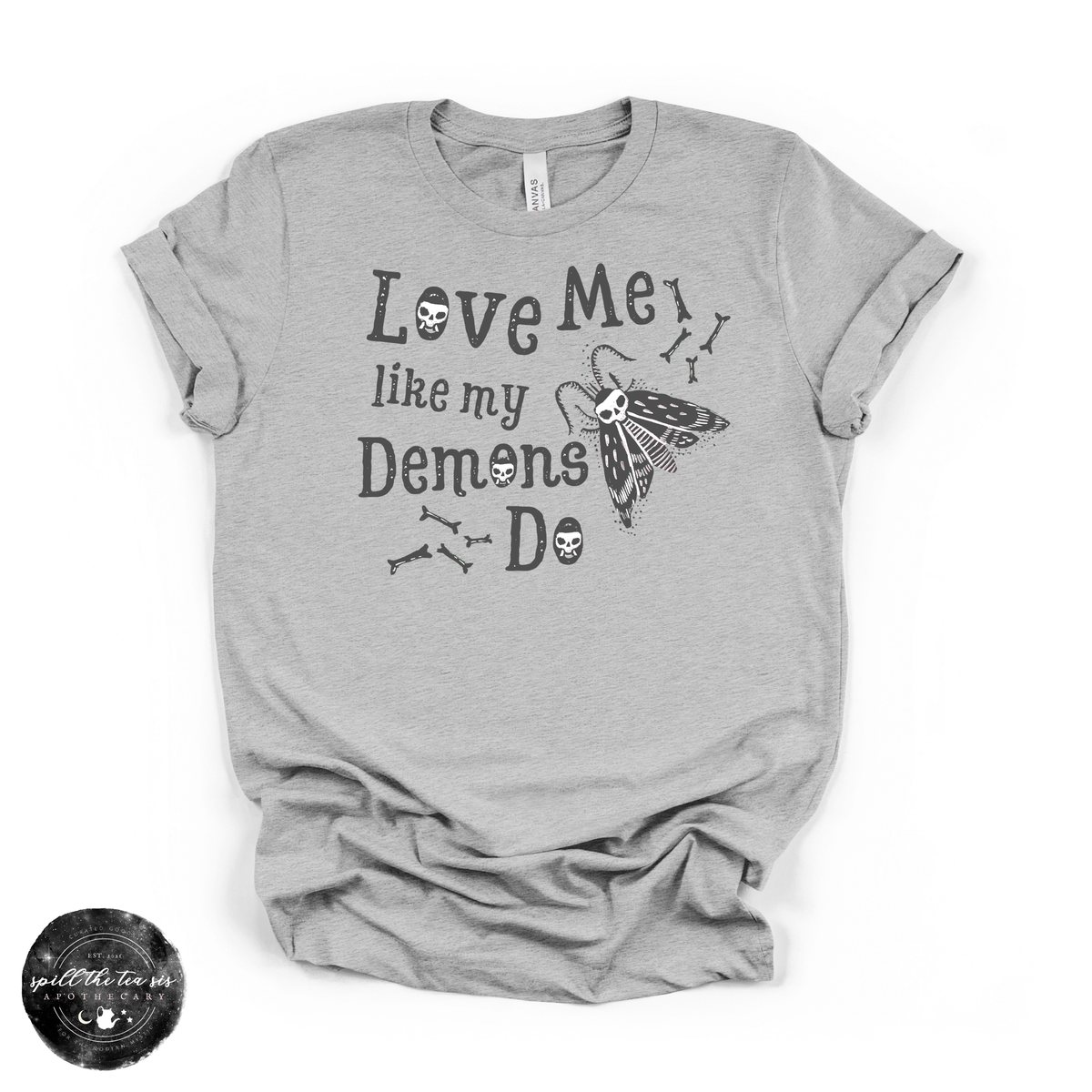 Love Me Like My Demons Do Tee | Gothic Romance Graphic T-Shirt
